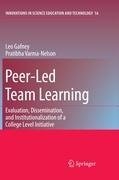 Peer-Led Team Learning: Evaluation, Dissemination, and Institutionalization of a College Level Initiative