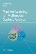 Machine Learning for Multimedia Content Analysis