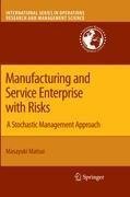 Manufacturing and Service Enterprise with Risks