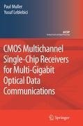 CMOS Multichannel Single-Chip Receivers for Multi-Gigabit Optical Data Communications