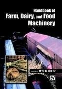 Handbook of Farm, Dairy and Food Machinery