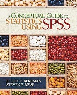 Berkman, E: Conceptual Guide to Statistics Using SPSS