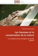 Les hommes et la conservation de la nature