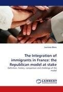 The Integration of immigrants in France: the Republican model at stake