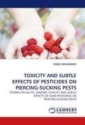 TOXICITY AND SUBTLE EFFECTS OF PESTICIDES ON PIERCING-SUCKING PESTS