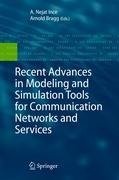 Recent Advances in Modeling and Simulation Tools for Communication Networks and Services