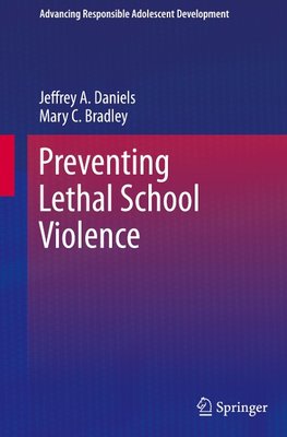 Preventing Lethal School Violence