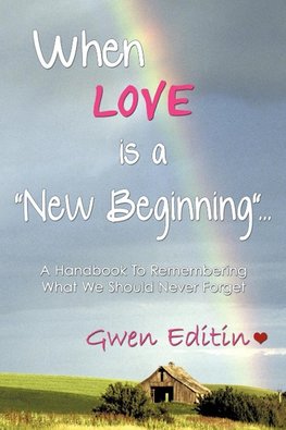 When LOVE is a "New Beginning"...