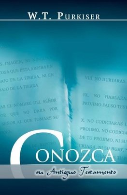 CONOZCA SU ANTIGUO TESTAMENTO (Spanish