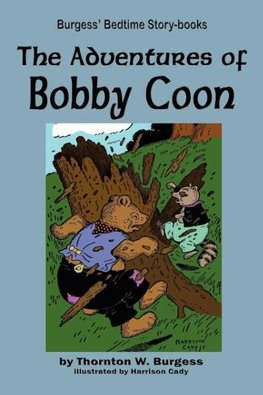 The Adventures of Bobby Coon