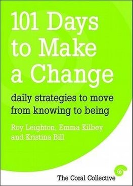 Leighton, R:  101 Days to Make a Change