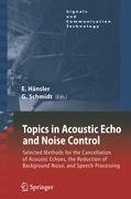 Topics in Acoustic Echo and Noise Control