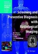 Screening and Preventive Diagnosis with Radiological Imaging