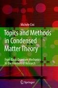 Topics and Methods in Condensed Matter Theory