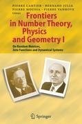 Frontiers in Number Theory, Physics, and Geometry I