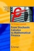 From Stochastic Calculus to Mathematical Finance