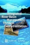 Integrated River Basin Management through Decentralization