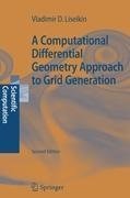 A Computational Differential Geometry Approach to Grid Generation