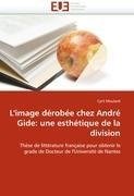 L'image dérobée chez André Gide: une esthétique de la division