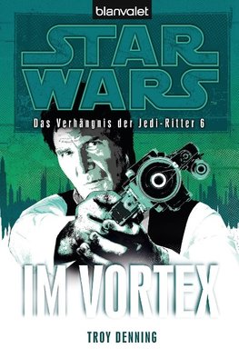 Star Wars(TM) Das Verhängnis der Jedi-Ritter 6