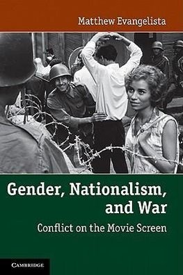 Evangelista, M: Gender, Nationalism, and War