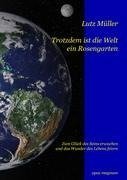 Trotzdem ist die Welt ein Rosengarten