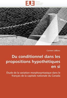 Du conditionnel dans les propositions hypothétiques en si