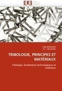 TRIBOLOGIE, PRINCIPES ET MATÉRIAUX