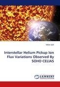 Interstellar Helium Pickup Ion Flux Variations Observed By SOHO CELIAS