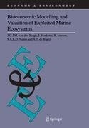 Bioeconomic Modelling and Valuation of Exploited Marine Ecosystems