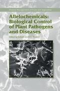 Allelochemicals: Biological Control of Plant Pathogens and Diseases