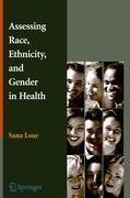 Assessing Race, Ethnicity and Gender in Health