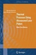 Thermal Processes Using Attosecond Laser Pulses