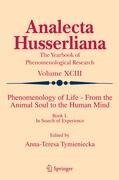 Phenomenology of Life - From the Animal Soul to the Human Mind