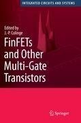 FinFETs and Other Multi-Gate Transistors