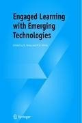 Engaged Learning with Emerging Technologies