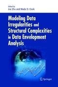 Modeling Data Irregularities and Structural Complexities in Data Envelopment Analysis