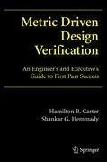 Metric Driven Design Verification