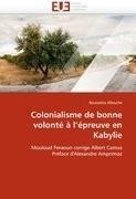 Colonialisme de bonne volonté à l'épreuve en Kabylie