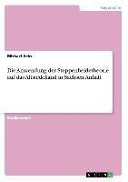 Die Anwendung der Steppenheidetheorie auf das Altsiedelland in Sachsen-Anhalt