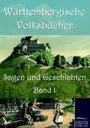 Württembergische Volksbücher: Sagen und Geschichten