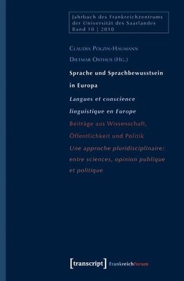 Sprache und Sprachbewusstsein in Europa / Langues et conscience linguistique en Europe