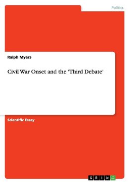 Civil War Onset and the 'Third Debate'