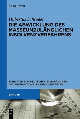 Die Abwicklung des masseunzulänglichen Insolvenzverfahrens