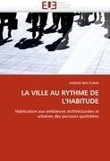 LA VILLE AU RYTHME DE L'HABITUDE