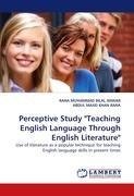 Perceptive Study "Teaching English Language Through English Literature"