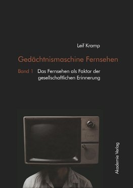 Gedächtnismaschine Fernsehen