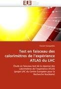 Test en faisceau des calorimètres de l'expérience ATLAS du LHC