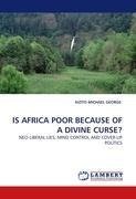 IS AFRICA POOR BECAUSE OF A DIVINE CURSE?