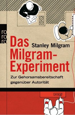 Das Milgram - Experiment